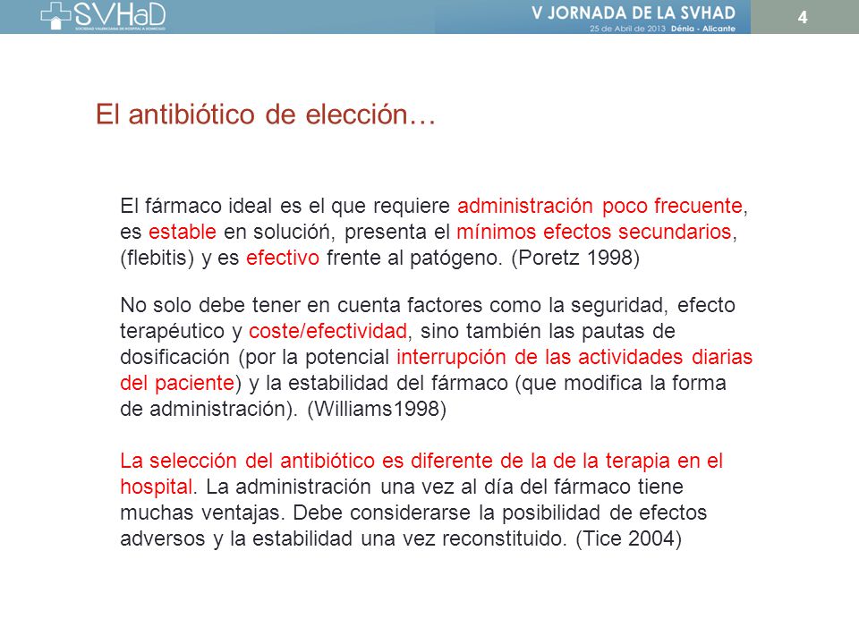La selección del Ab presenta algunas singularidades respecto a la administración en las plantas del hospital.