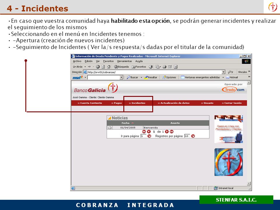 4 - Incidentes En caso que vuestra comunidad haya habilitado esta opción, se podrán generar incidentes y realizar el seguimiento de los mismos.