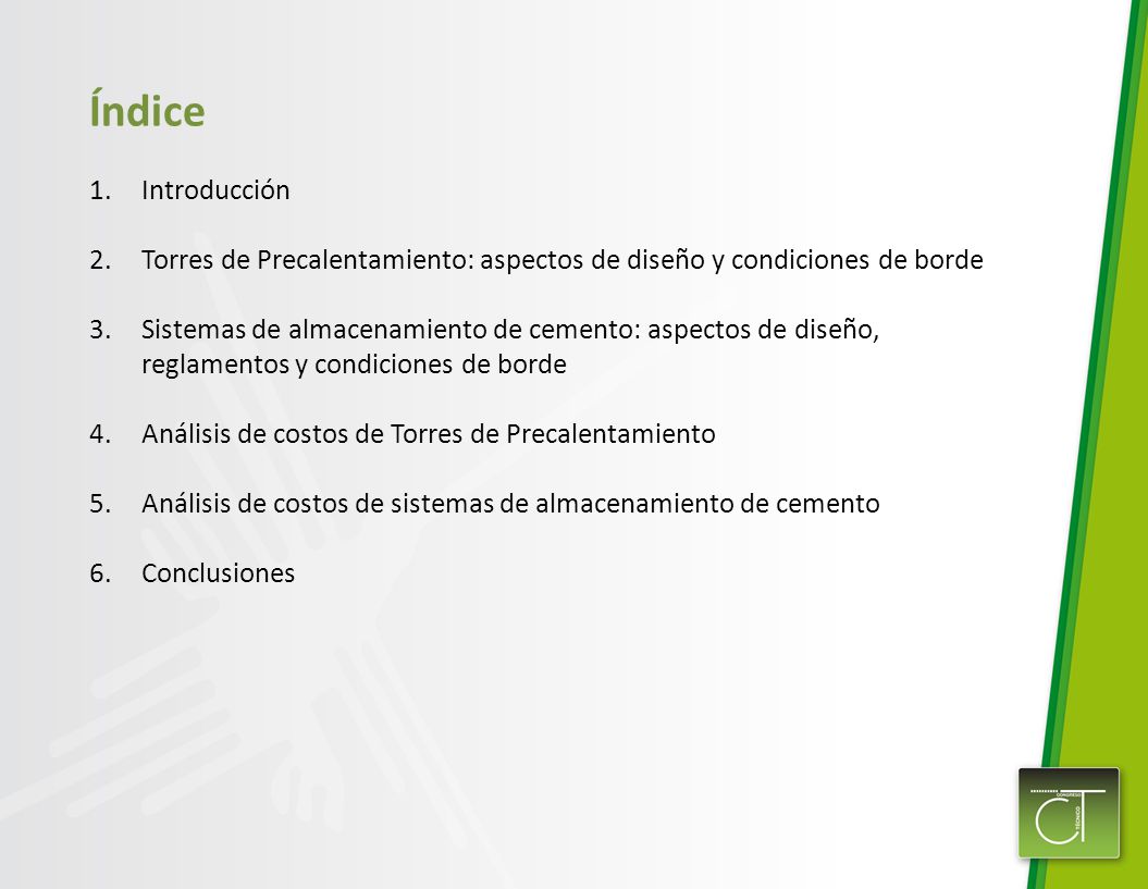 Índice Introducción. Torres de Precalentamiento: aspectos de diseño y condiciones de borde.
