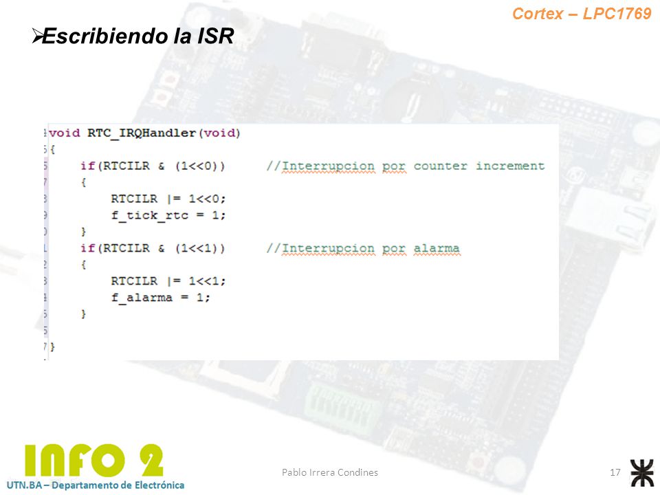 Cortex – LPC1769 Escribiendo la ISR Pablo Irrera Condines
