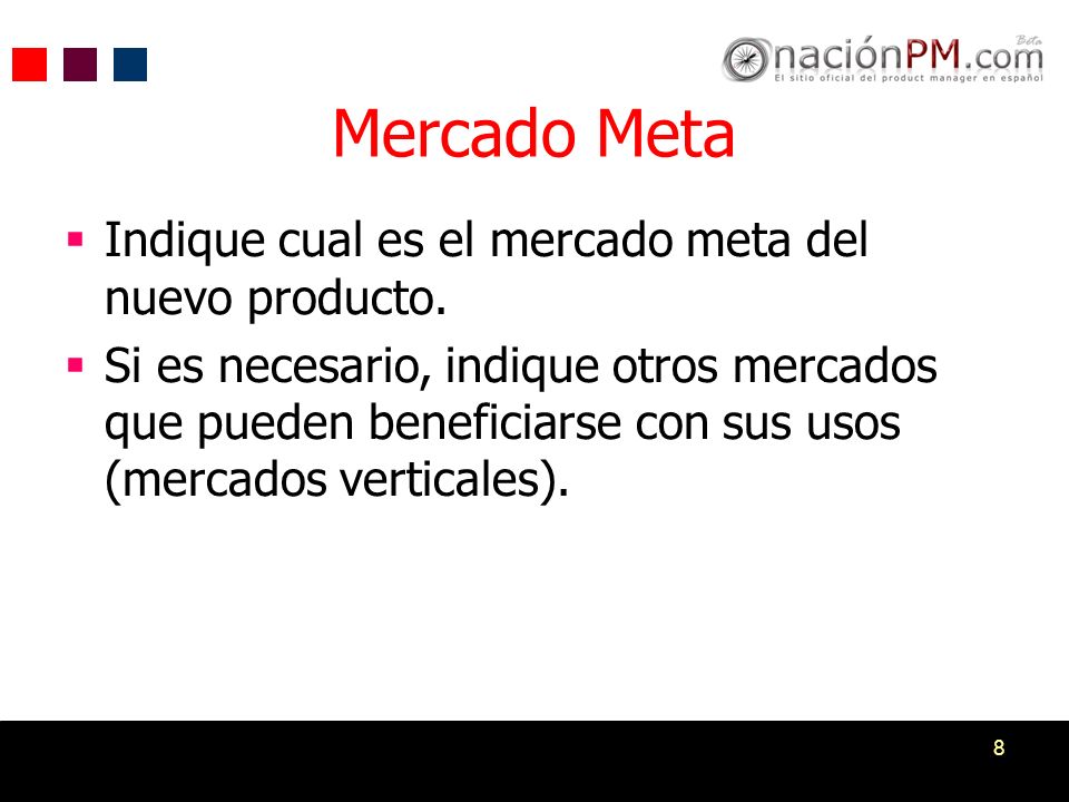 Mercado Meta Indique cual es el mercado meta del nuevo producto.