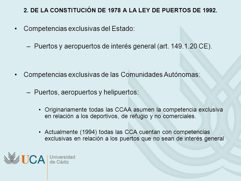 2. DE LA CONSTITUCIÓN DE 1978 A LA LEY DE PUERTOS DE 1992.