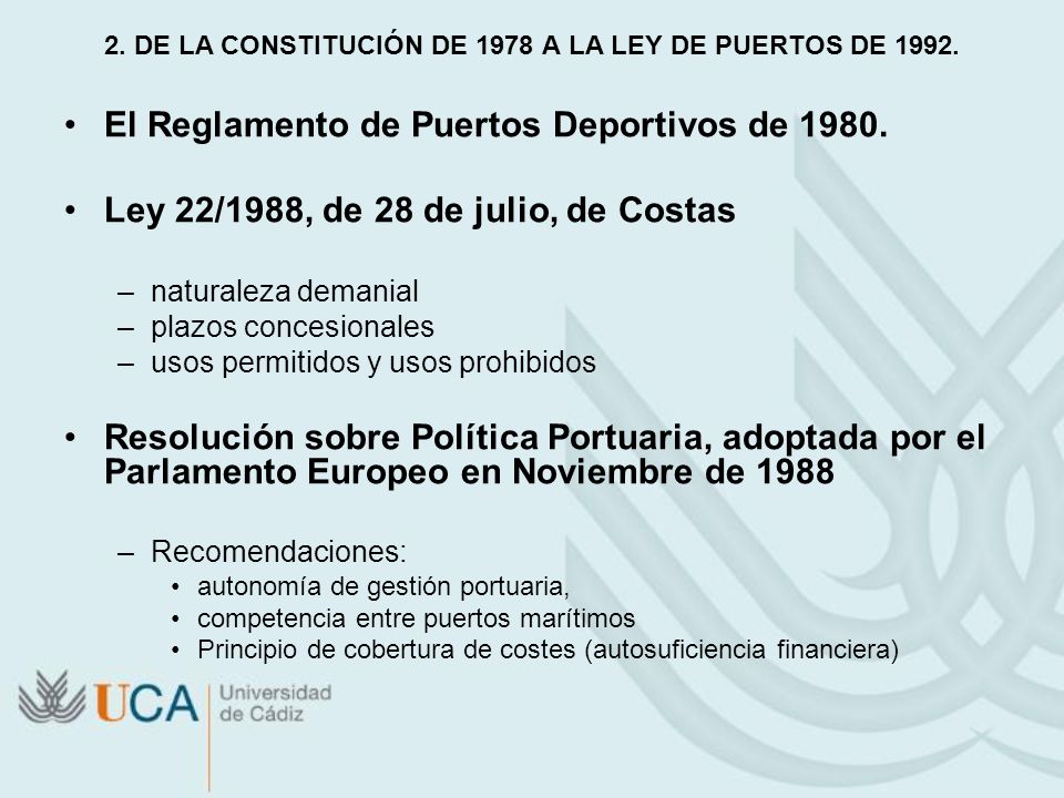 2. DE LA CONSTITUCIÓN DE 1978 A LA LEY DE PUERTOS DE 1992.