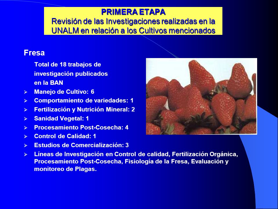 PRIMERA ETAPA Revisión de las Investigaciones realizadas en la UNALM en relación a los Cultivos mencionados