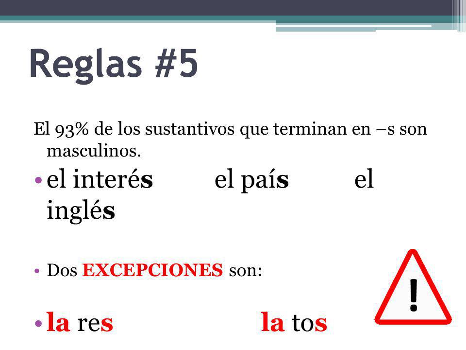 Reglas #5 el interés el país el inglés la res la tos
