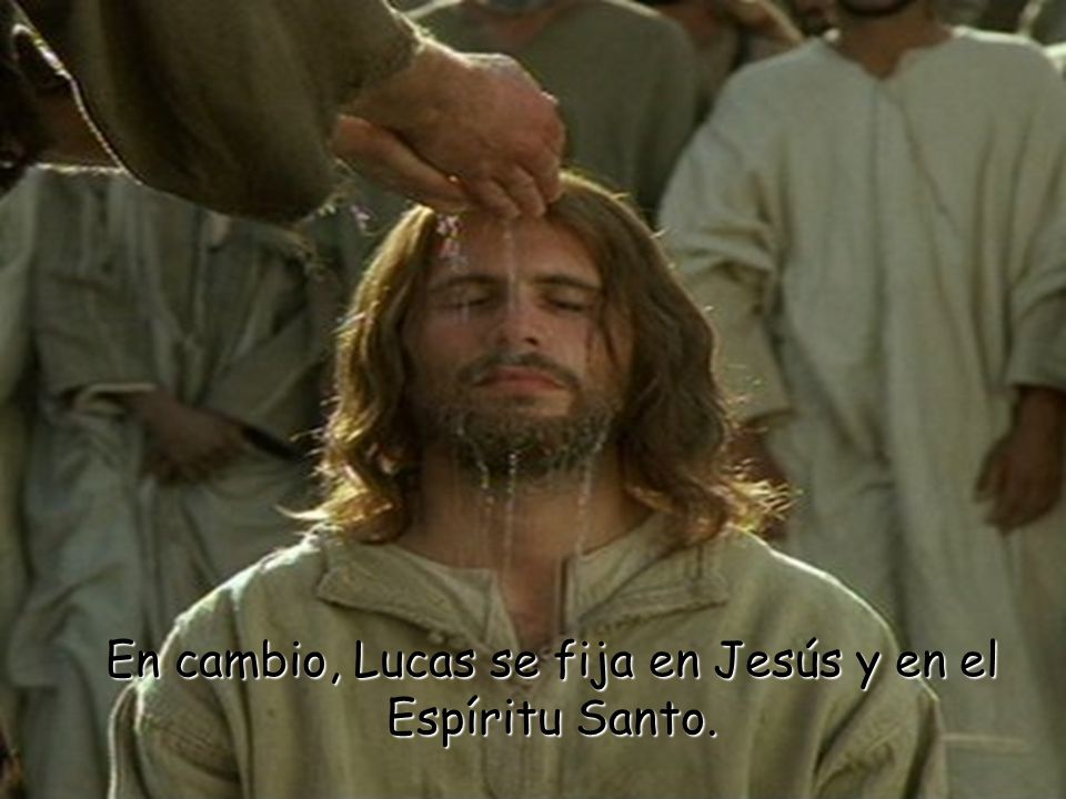 En cambio, Lucas se fija en Jesús y en el Espíritu Santo.