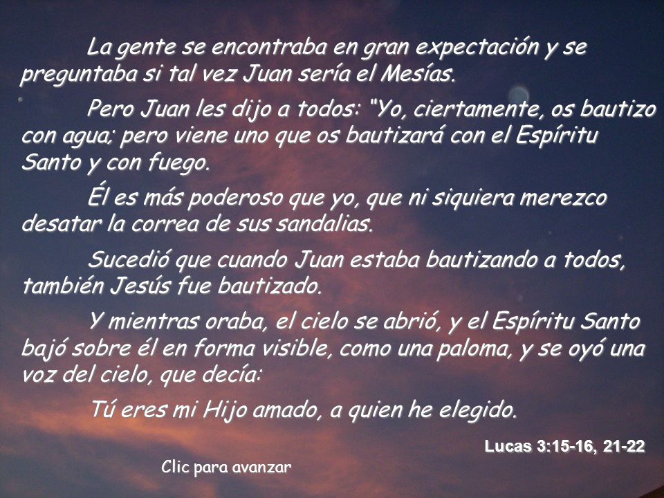 La gente se encontraba en gran expectación y se preguntaba si tal vez Juan sería el Mesías.