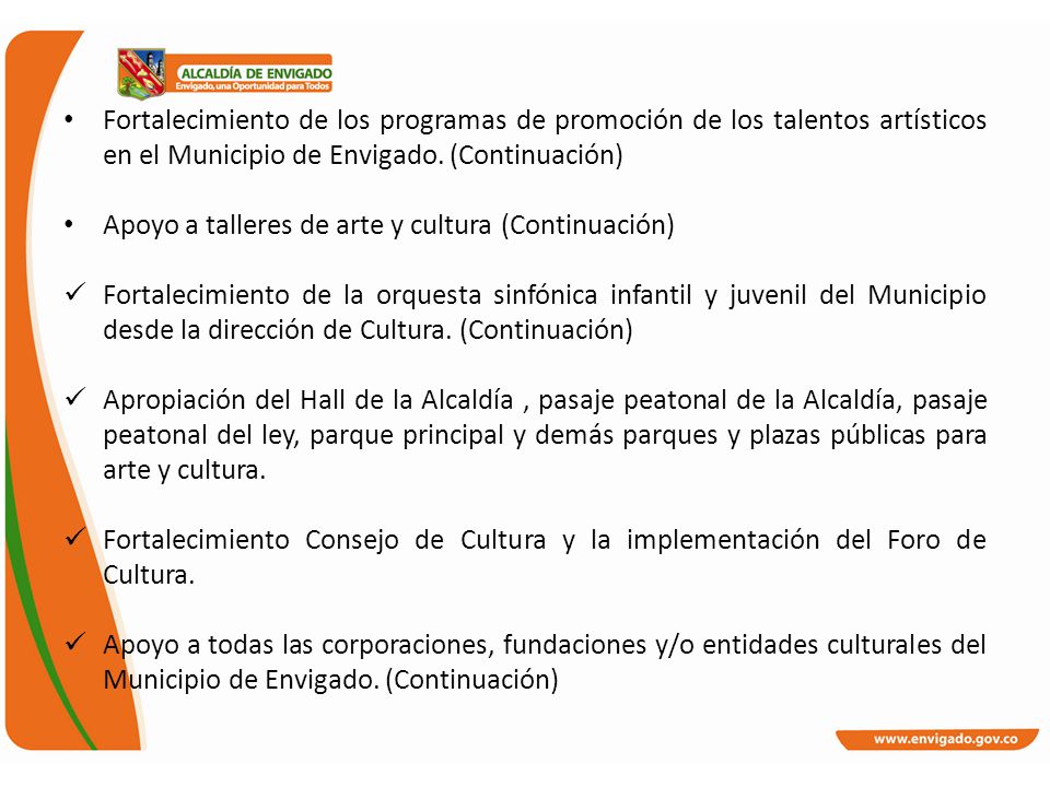 Fortalecimiento de los programas de promoción de los talentos artísticos en el Municipio de Envigado. (Continuación)