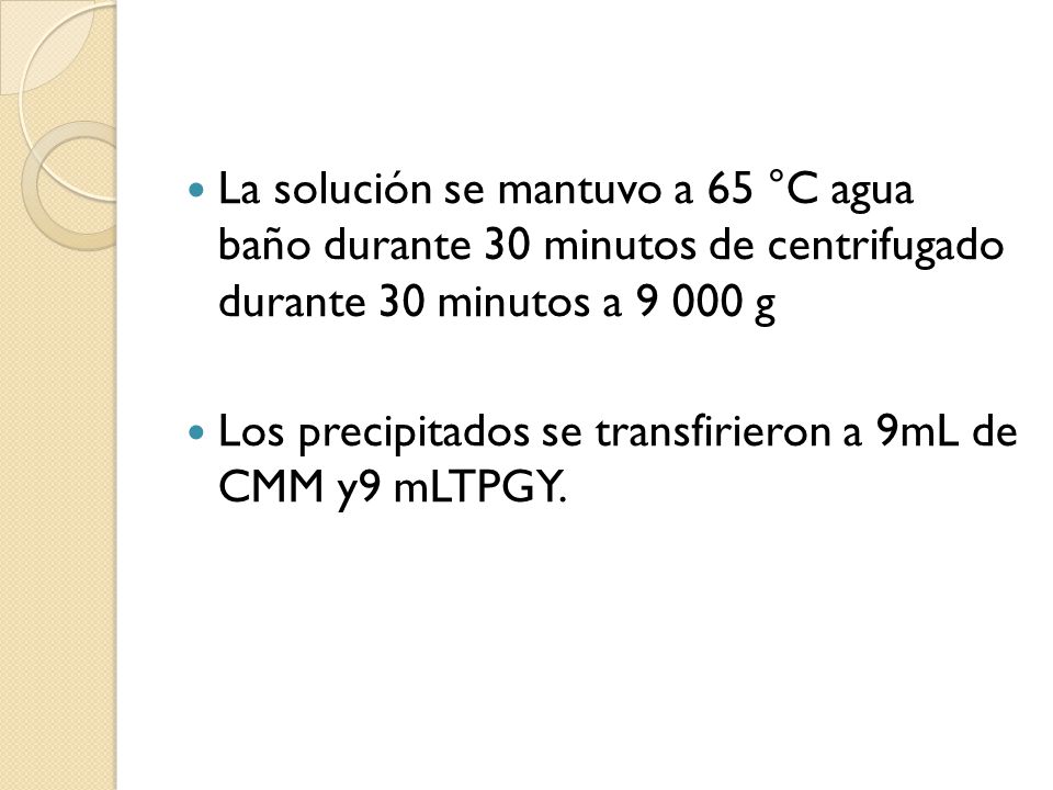 La solución se mantuvo a 65 °C agua baño durante 30 minutos de centrifugado durante 30 minutos a g