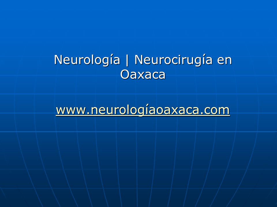 Neurología | Neurocirugía en Oaxaca