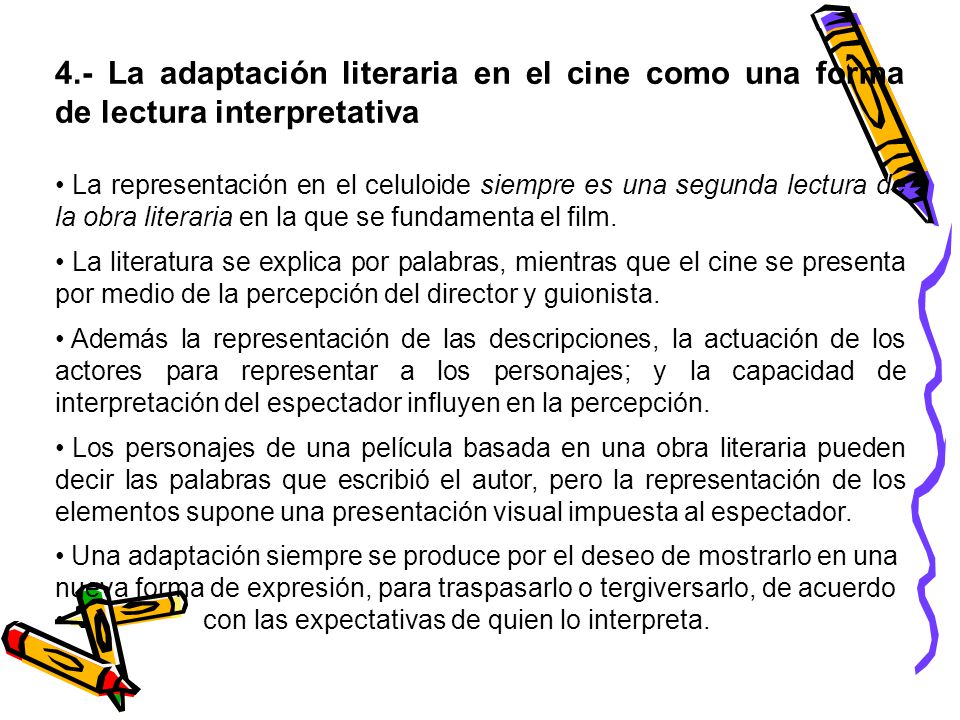 4.- La adaptación literaria en el cine como una forma de lectura interpretativa