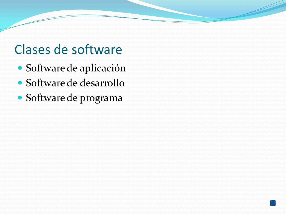 Clases de software Software de aplicación Software de desarrollo