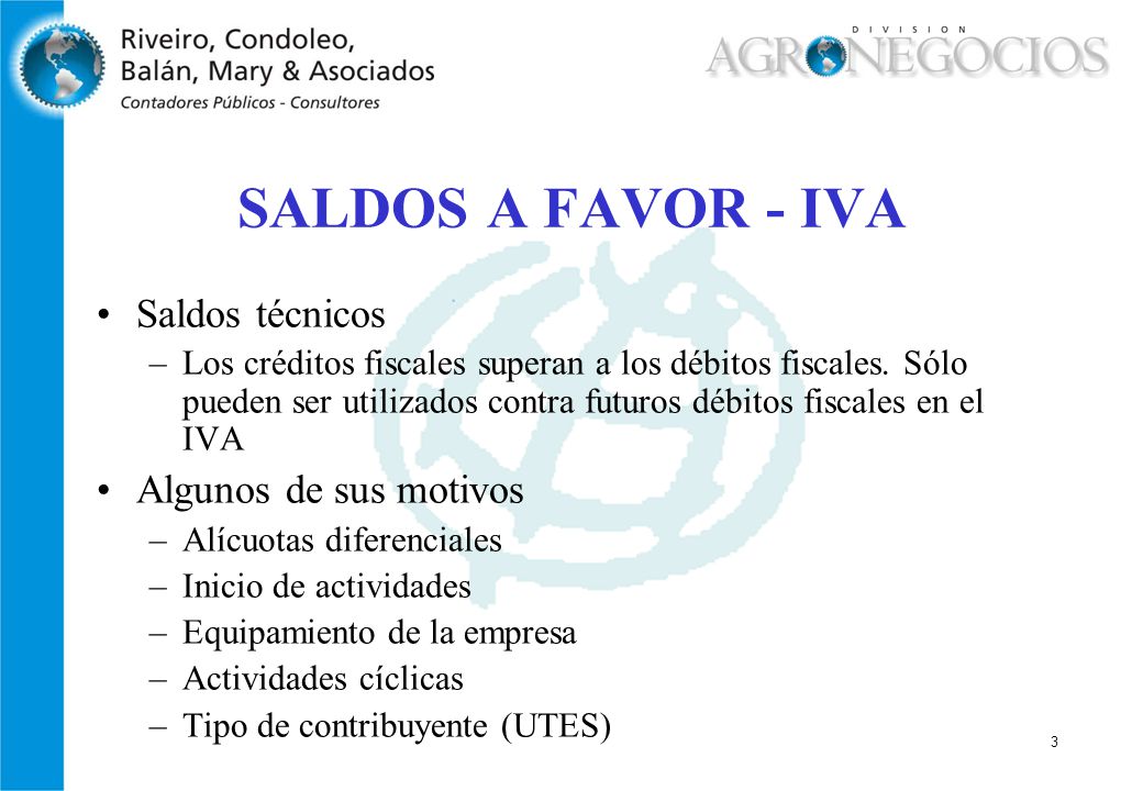SALDOS A FAVOR - IVA Saldos técnicos Algunos de sus motivos