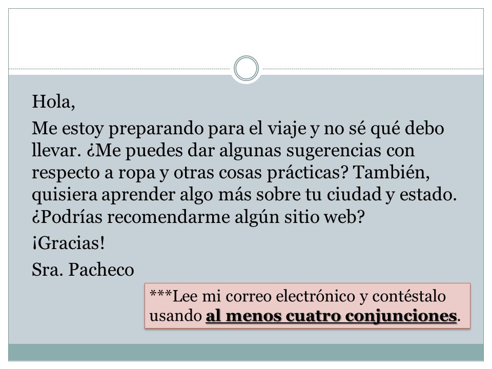 Hola, Me estoy preparando para el viaje y no sé qué debo llevar