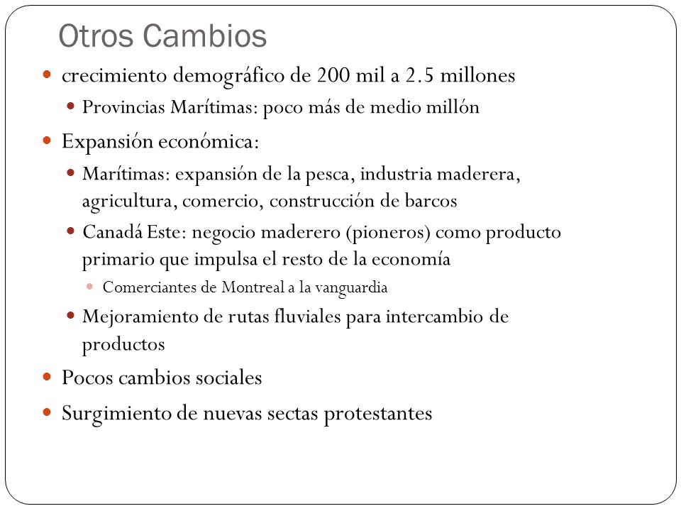 Otros Cambios crecimiento demográfico de 200 mil a 2.5 millones