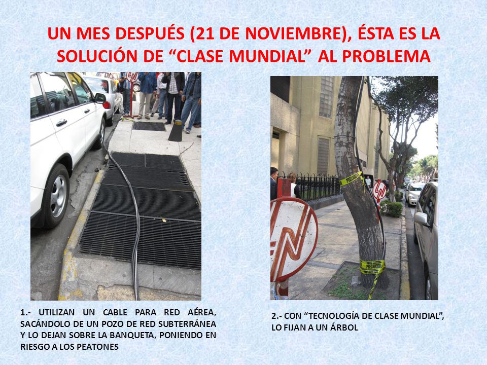 UN MES DESPUÉS (21 DE NOVIEMBRE), ÉSTA ES LA SOLUCIÓN DE CLASE MUNDIAL AL PROBLEMA