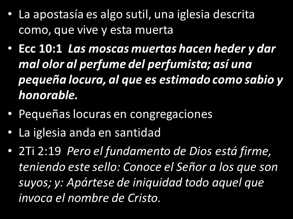 La apostasía es algo sutil, una iglesia descrita como, que vive y esta muerta