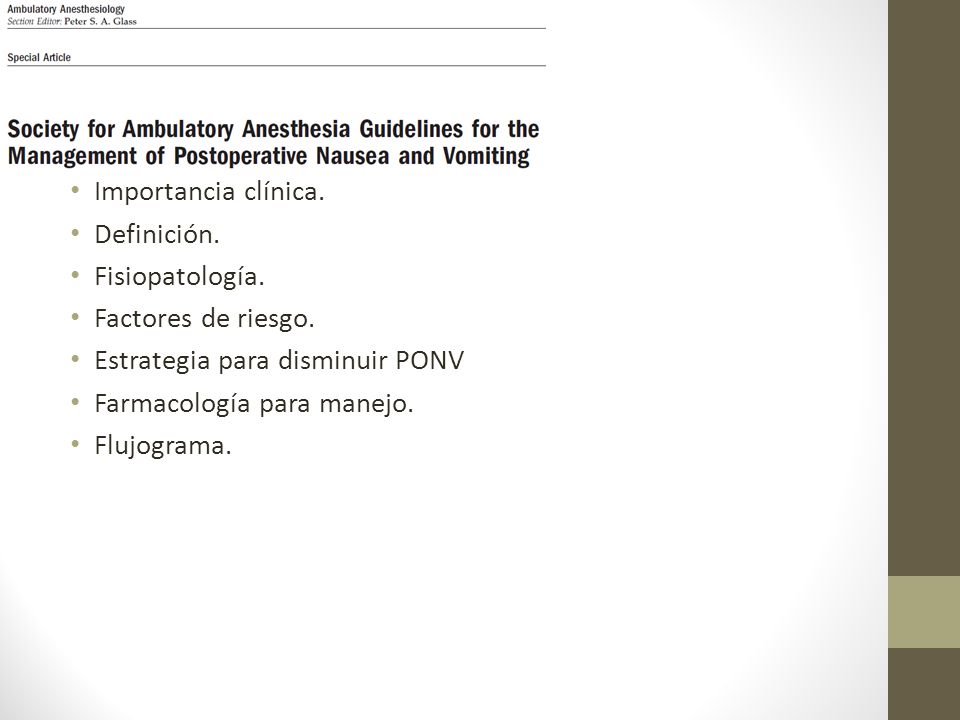 Importancia clínica. Definición. Fisiopatología. Factores de riesgo. Estrategia para disminuir PONV.
