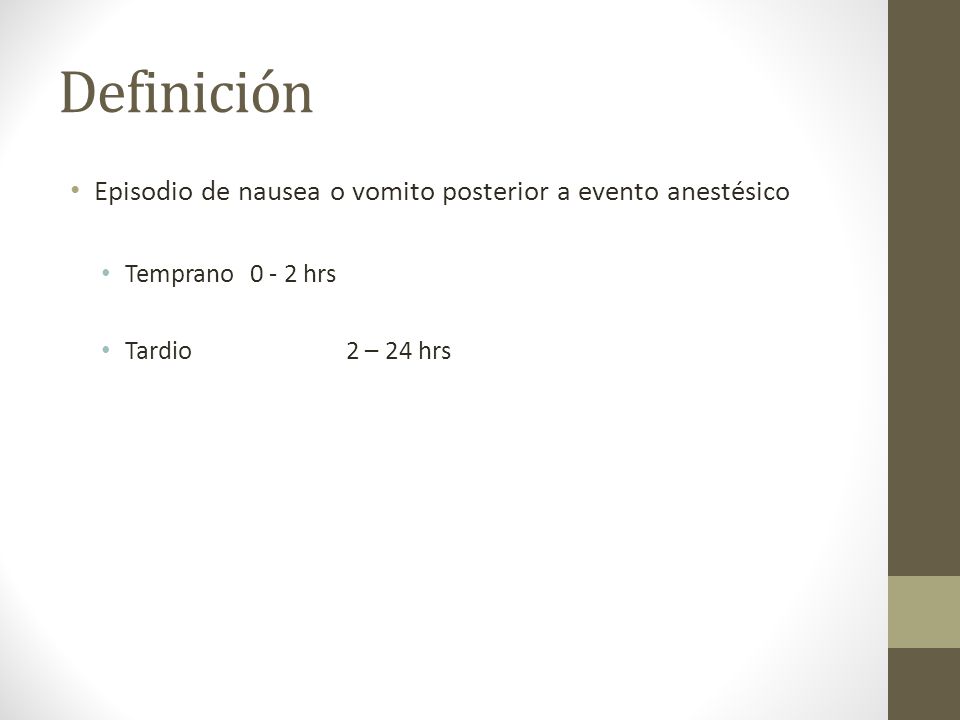 Definición Episodio de nausea o vomito posterior a evento anestésico
