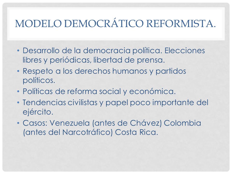 Modelo democrático reformista.