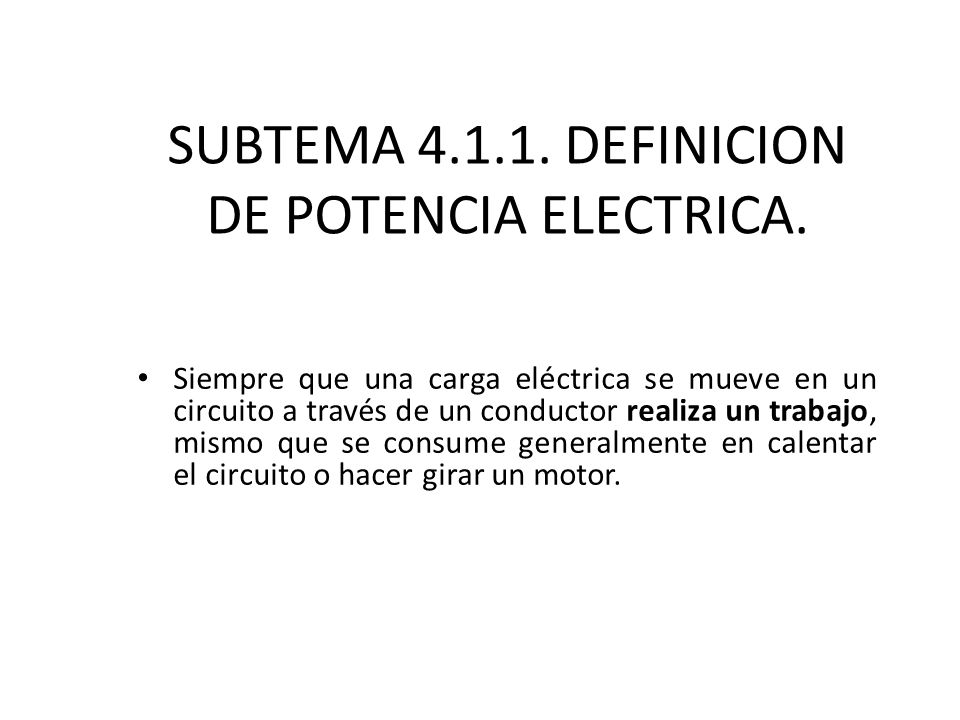 SUBTEMA DEFINICION DE POTENCIA ELECTRICA.