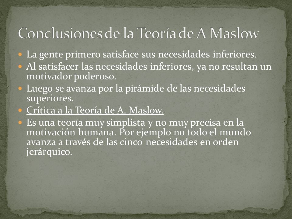 Conclusiones de la Teoría de A Maslow