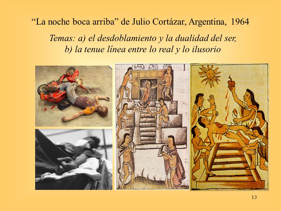 La noche boca arriba de Julio Cortázar, Argentina, 1964