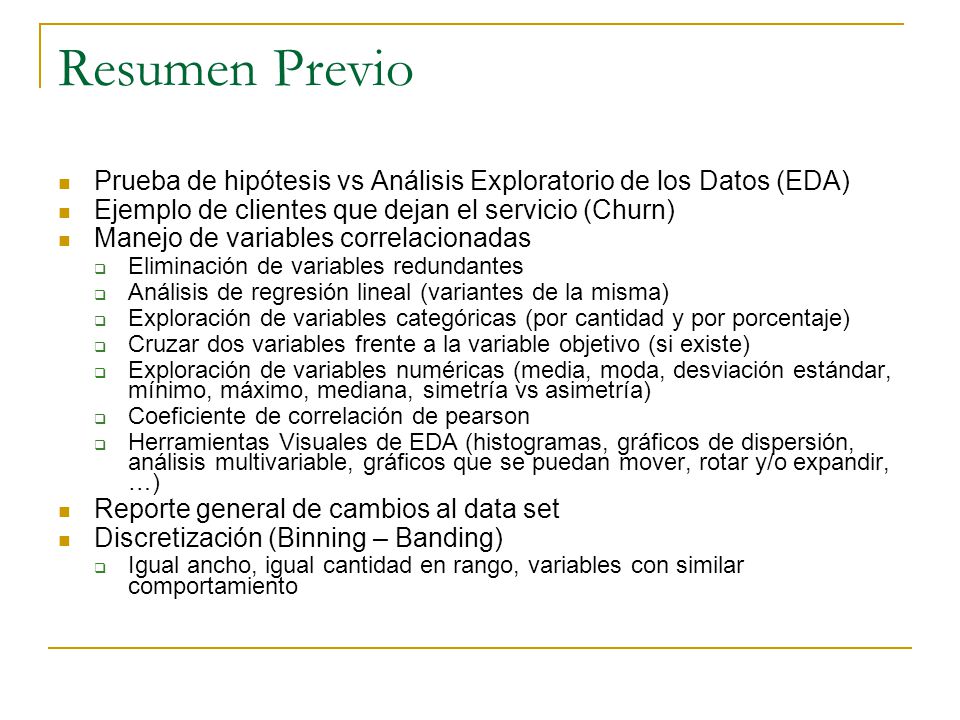 Resumen Previo Prueba de hipótesis vs Análisis Exploratorio de los Datos (EDA) Ejemplo de clientes que dejan el servicio (Churn)