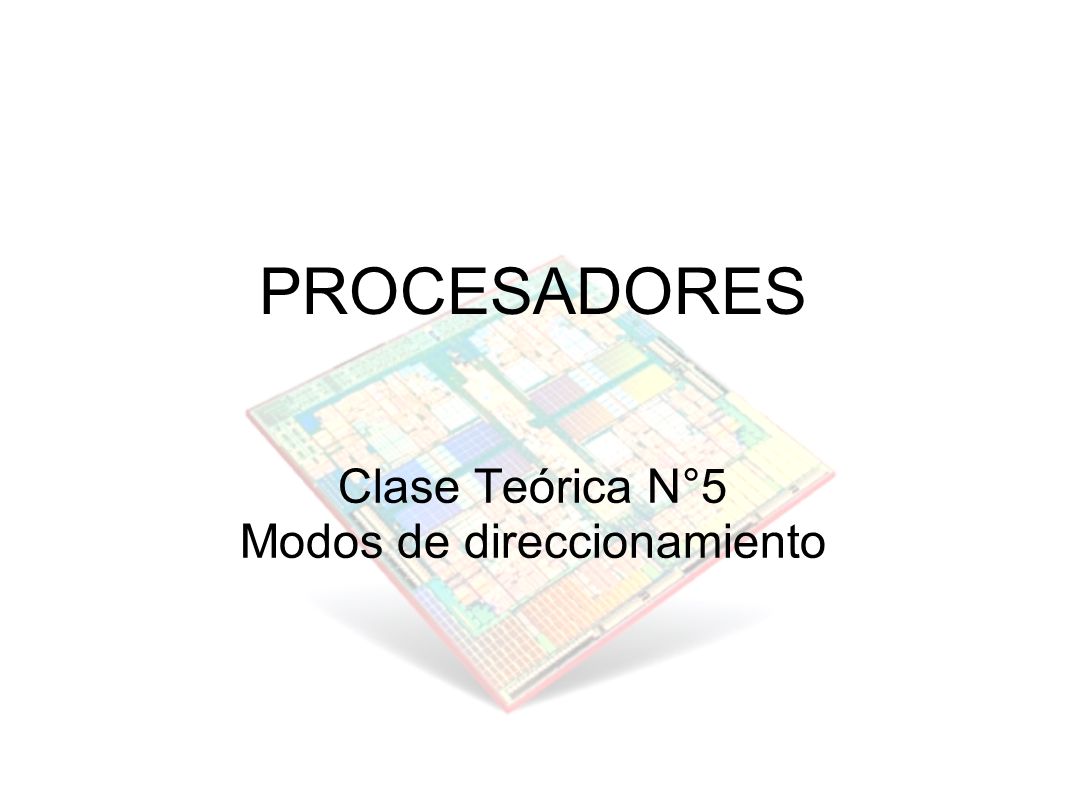 Clase Teórica N°5 Modos de direccionamiento
