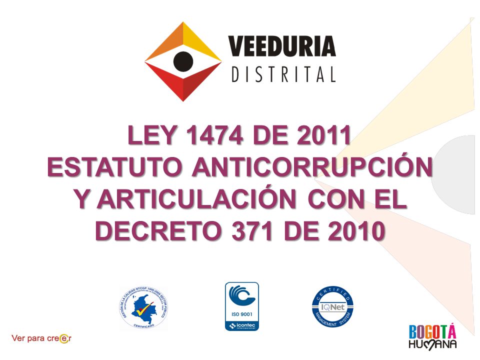 ESTATUTO ANTICORRUPCIÓN Y ARTICULACIÓN CON EL DECRETO 371 DE 2010