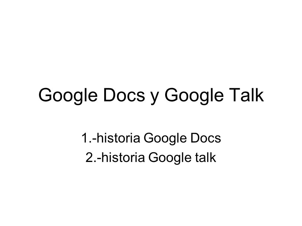 Google Docs y Google Talk