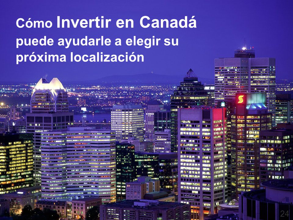 Cómo Invertir en Canadá puede ayudarle a elegir su próxima localización