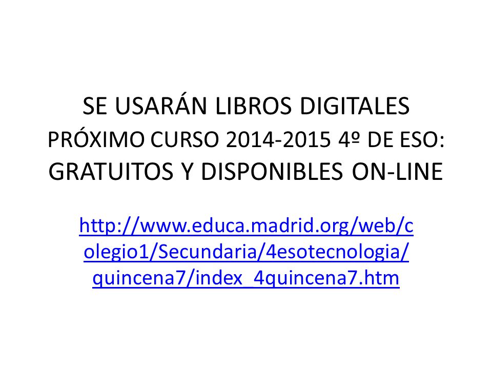 SE USARÁN LIBROS DIGITALES PRÓXIMO CURSO º DE ESO: GRATUITOS Y DISPONIBLES ON-LINE