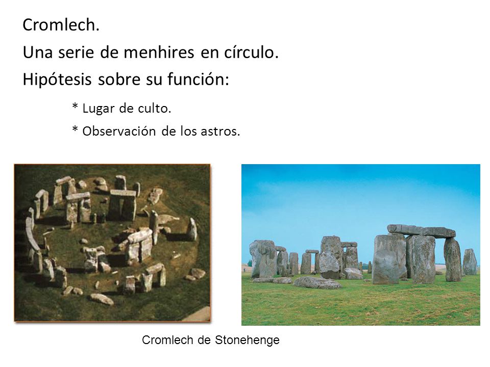 Una serie de menhires en círculo. Hipótesis sobre su función: