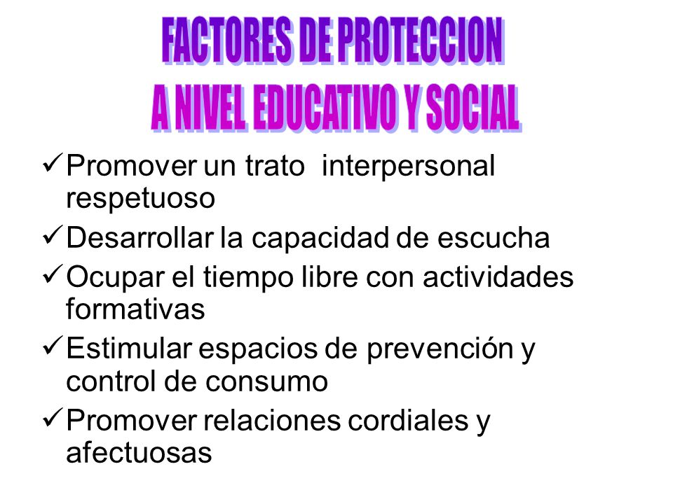 FACTORES DE PROTECCION A NIVEL EDUCATIVO Y SOCIAL