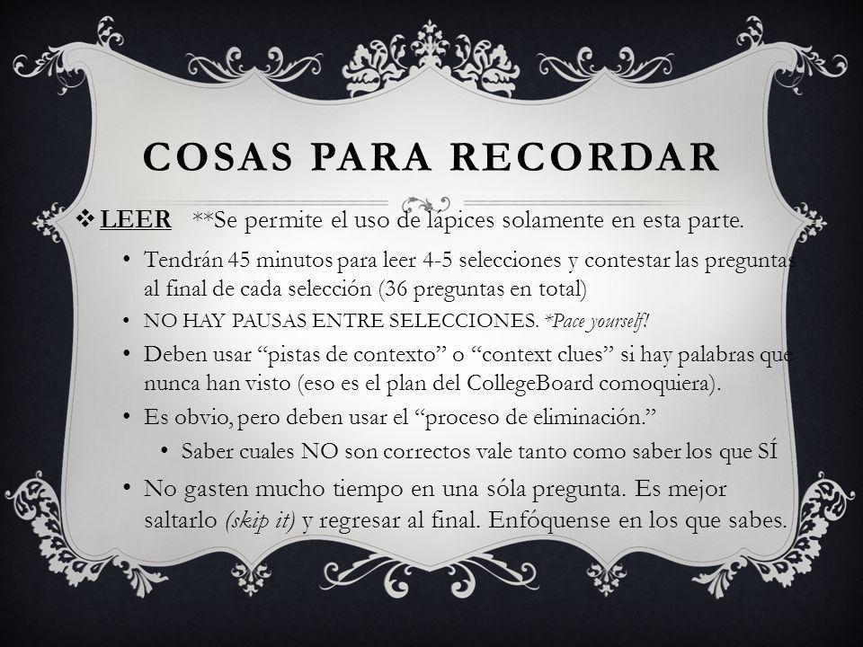 COSAS PARA RECORDAR LEER **Se permite el uso de lápices solamente en esta parte.
