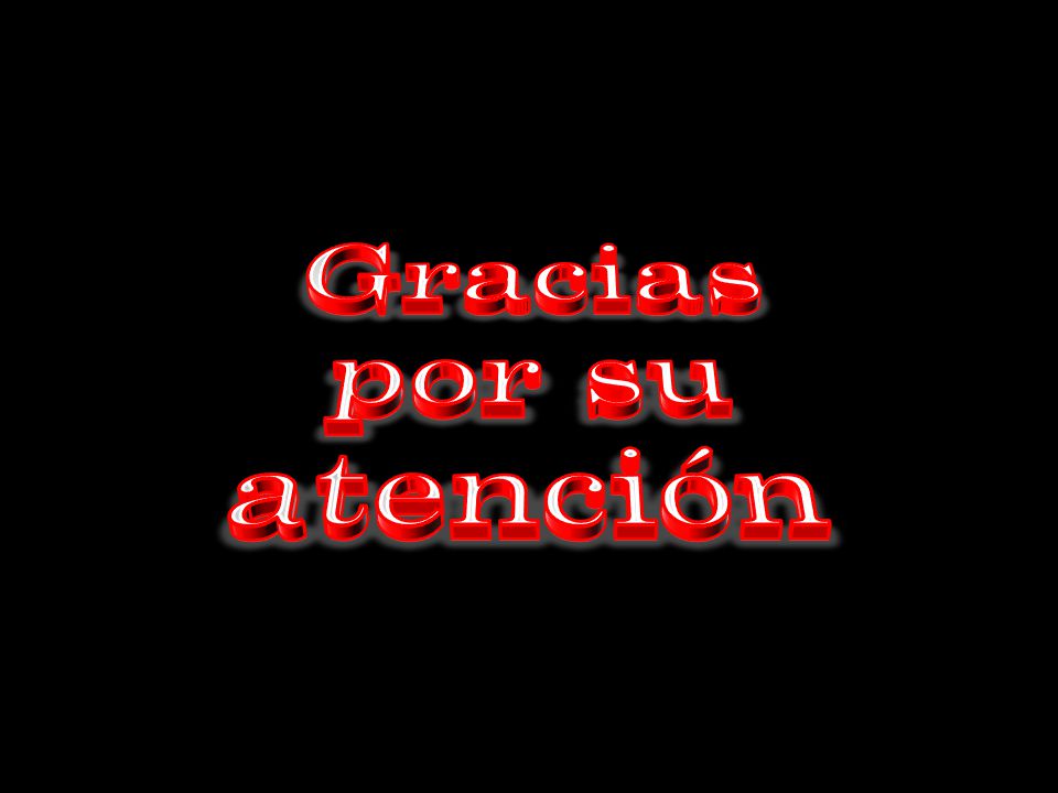 Gracias por su atención