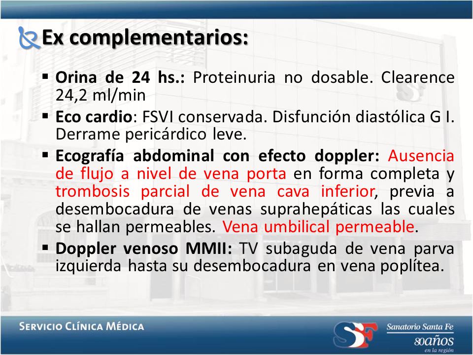 Ex complementarios: Orina de 24 hs.: Proteinuria no dosable. Clearence 24,2 ml/min.