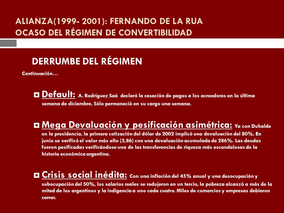 ALIANZA( ): FERNANDO DE LA RUA OCASO DEL RÉGIMEN DE CONVERTIBILIDAD