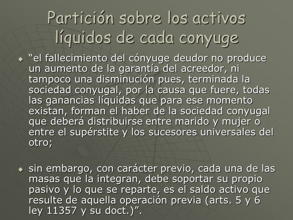 Partición sobre los activos líquidos de cada conyuge
