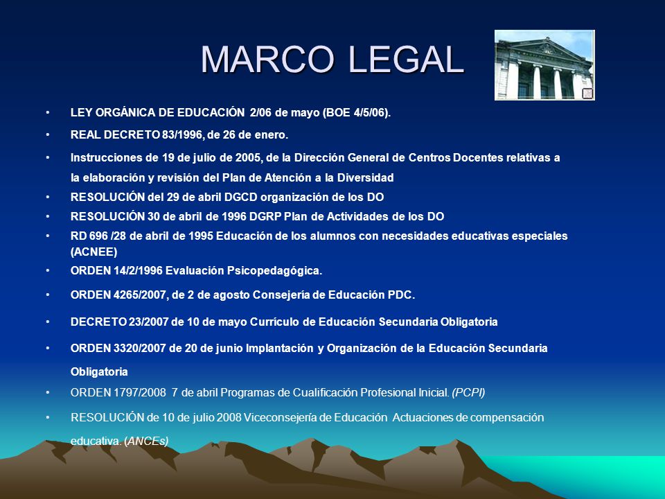 MARCO LEGAL LEY ORGÁNICA DE EDUCACIÓN 2/06 de mayo (BOE 4/5/06).