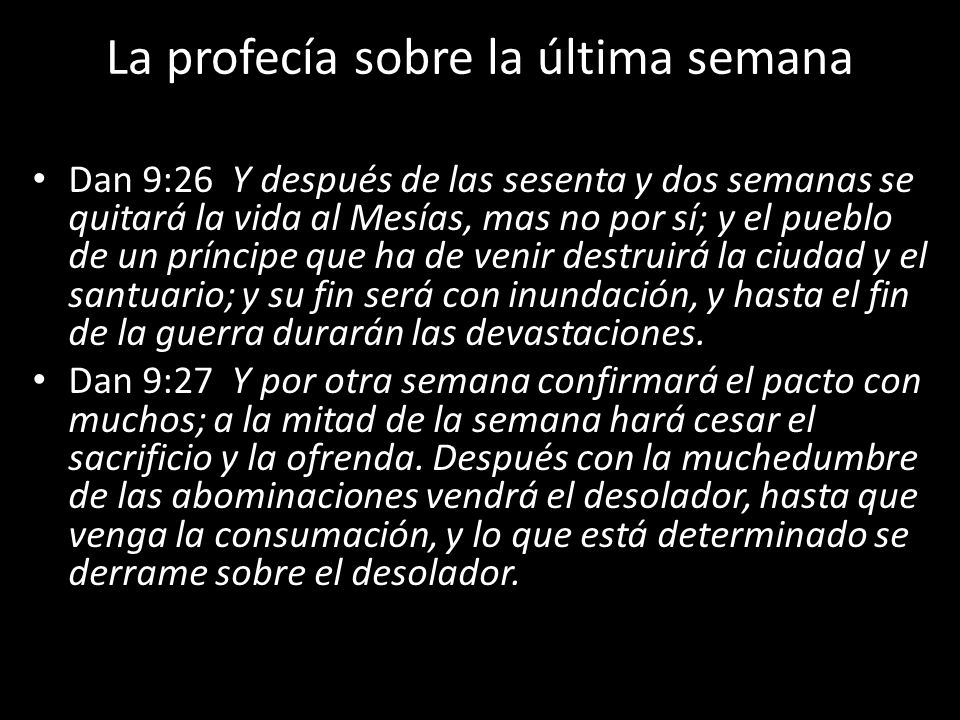 La profecía sobre la última semana
