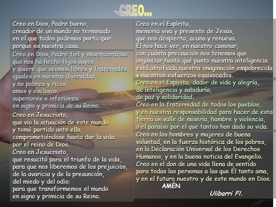 CREO... Creo en Dios, Padre bueno, creador de un mundo no terminado
