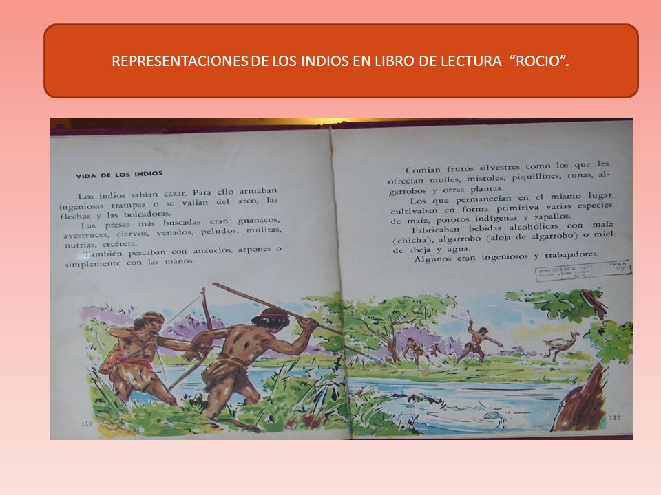 REPRESENTACIONES DE LOS INDIOS EN LIBRO DE LECTURA ROCIO .