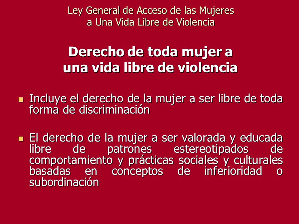 Ley General de Acceso de las Mujeres a Una Vida Libre de Violencia