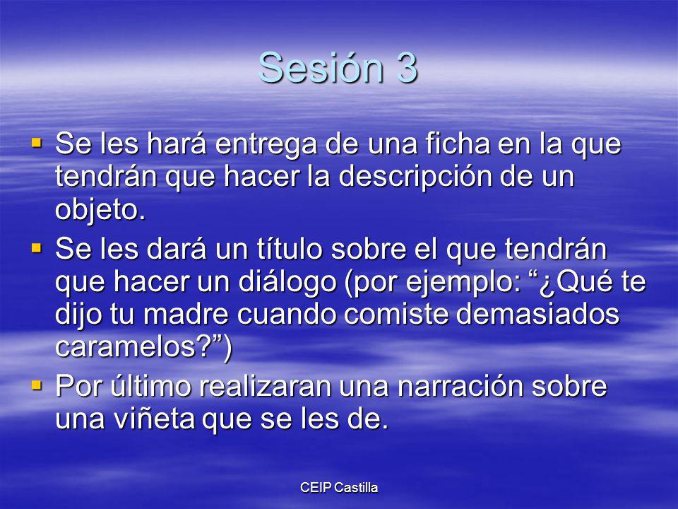Sesión 3 Se les hará entrega de una ficha en la que tendrán que hacer la descripción de un objeto.