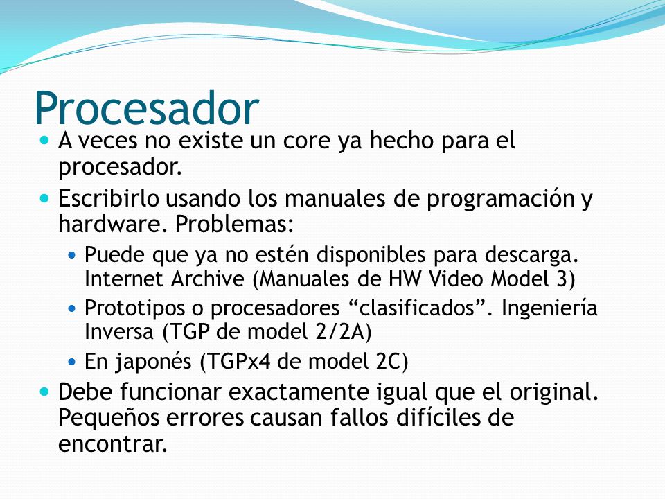 Procesador A veces no existe un core ya hecho para el procesador.