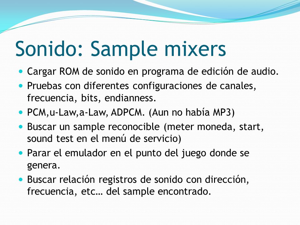 Sonido: Sample mixers Cargar ROM de sonido en programa de edición de audio.