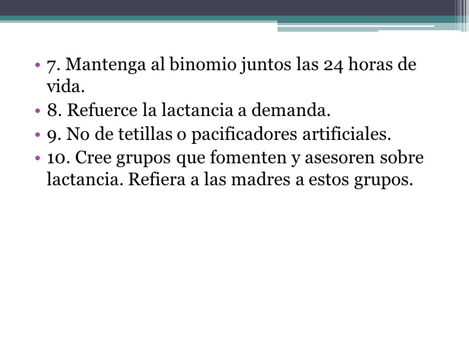 7. Mantenga al binomio juntos las 24 horas de vida.