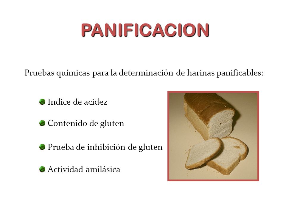 PANIFICACION Pruebas químicas para la determinación de harinas panificables: Indice de acidez. Contenido de gluten.